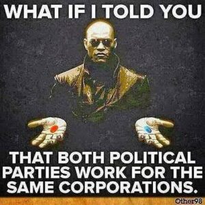 matrix red pill blue pill both political parties same controllers same agenda